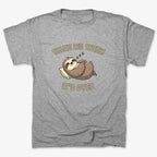 Wake Me When It's Over Sloth Vibe