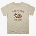 Wake Me When It's Over Sloth Vibe