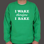 I Wake Therefore I Bake