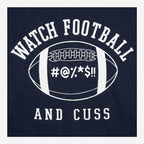 Watch Football and Cuss