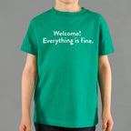 Welcome! Everything Is Fine Ironic Afterlife Greeting