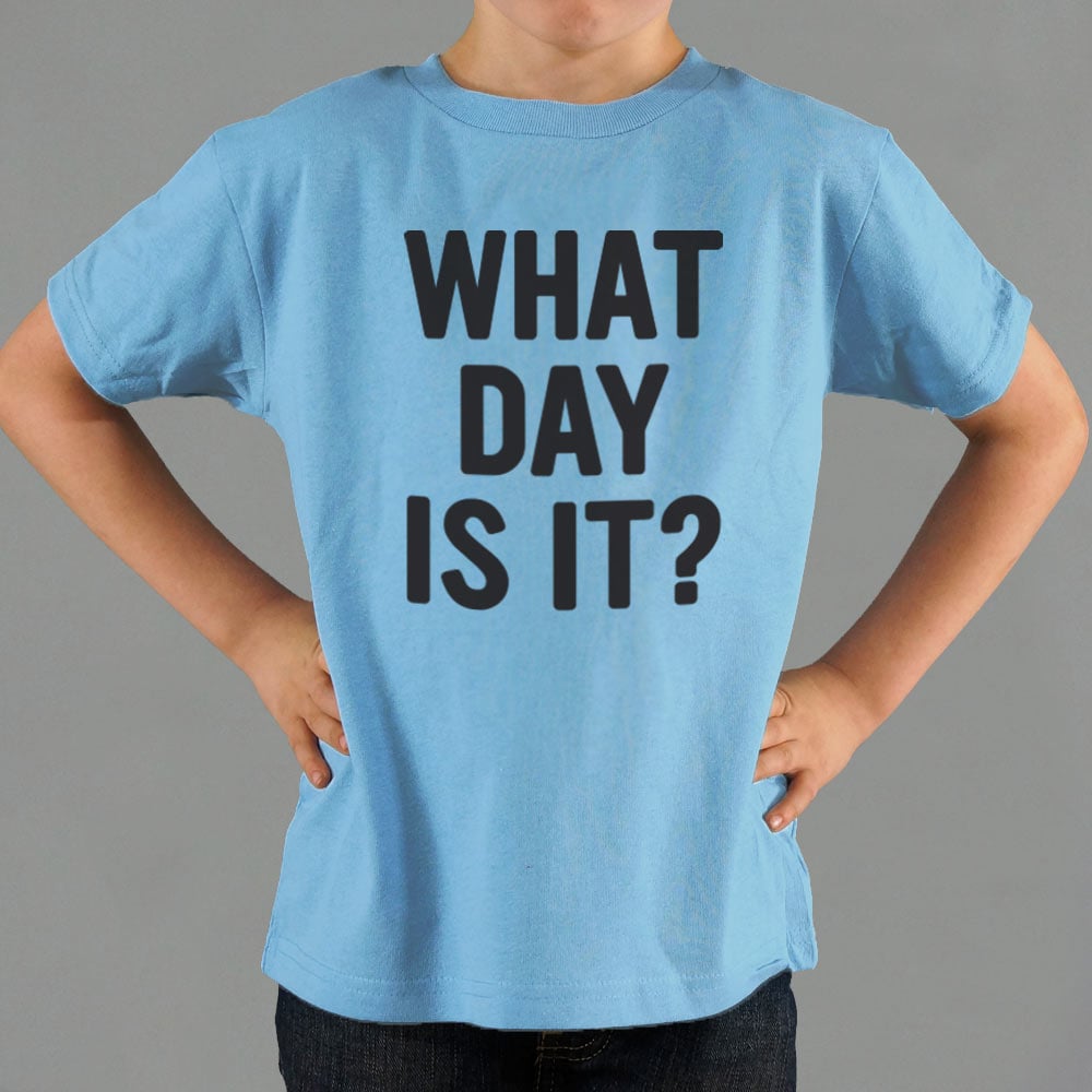 What Day Is It?