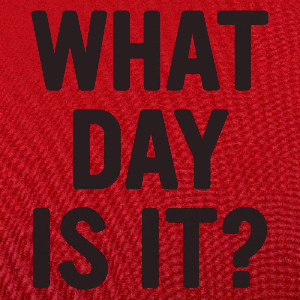 What Day Is It?