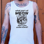 What Part of Meow Don't You Understand Tabby Cat
