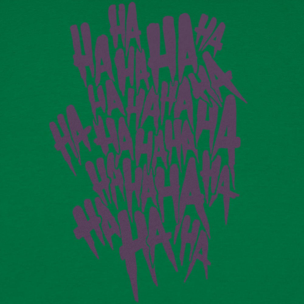 Why So Serious? Laughing HA HA Text Design