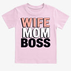 Wife Mom Boss Empowerment Tee