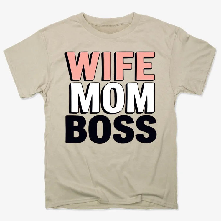 Wife Mom Boss Empowerment Tee