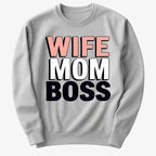 Wife Mom Boss Empowerment Tee