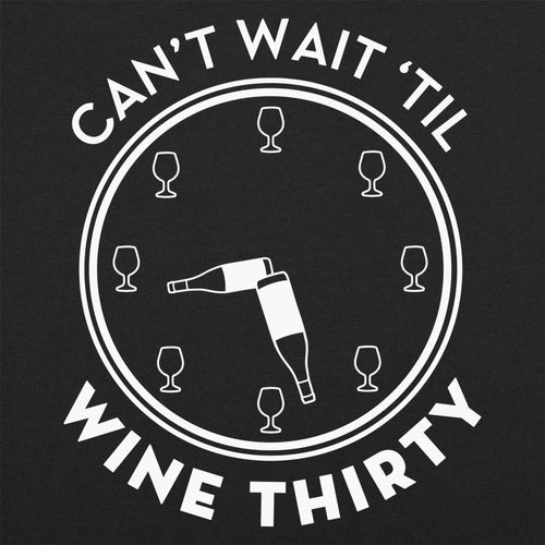 Can't Wait Til Wine Thirty
