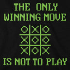The Only Winning Move Is Not To Play Tic Tac Toe