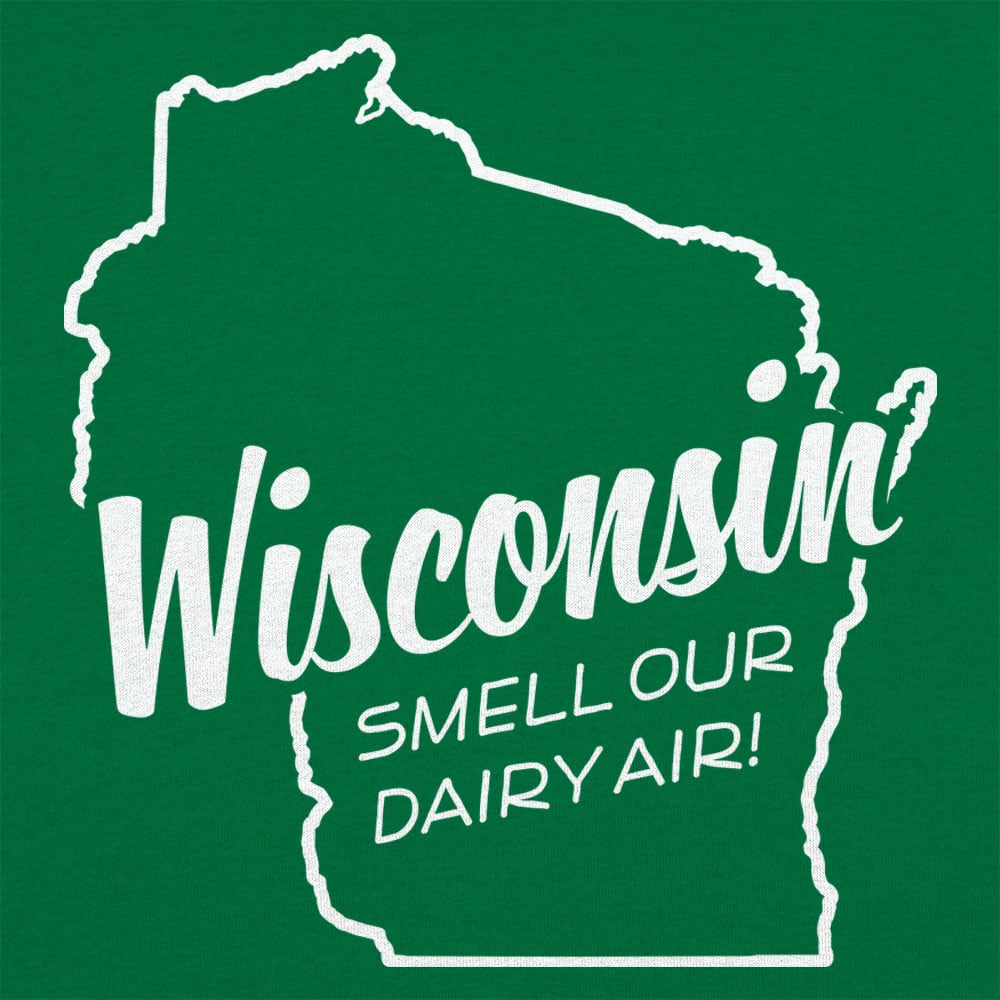 Wisconsin Smell Our Dairy Air Pun
