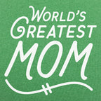 World's Greatest Mom