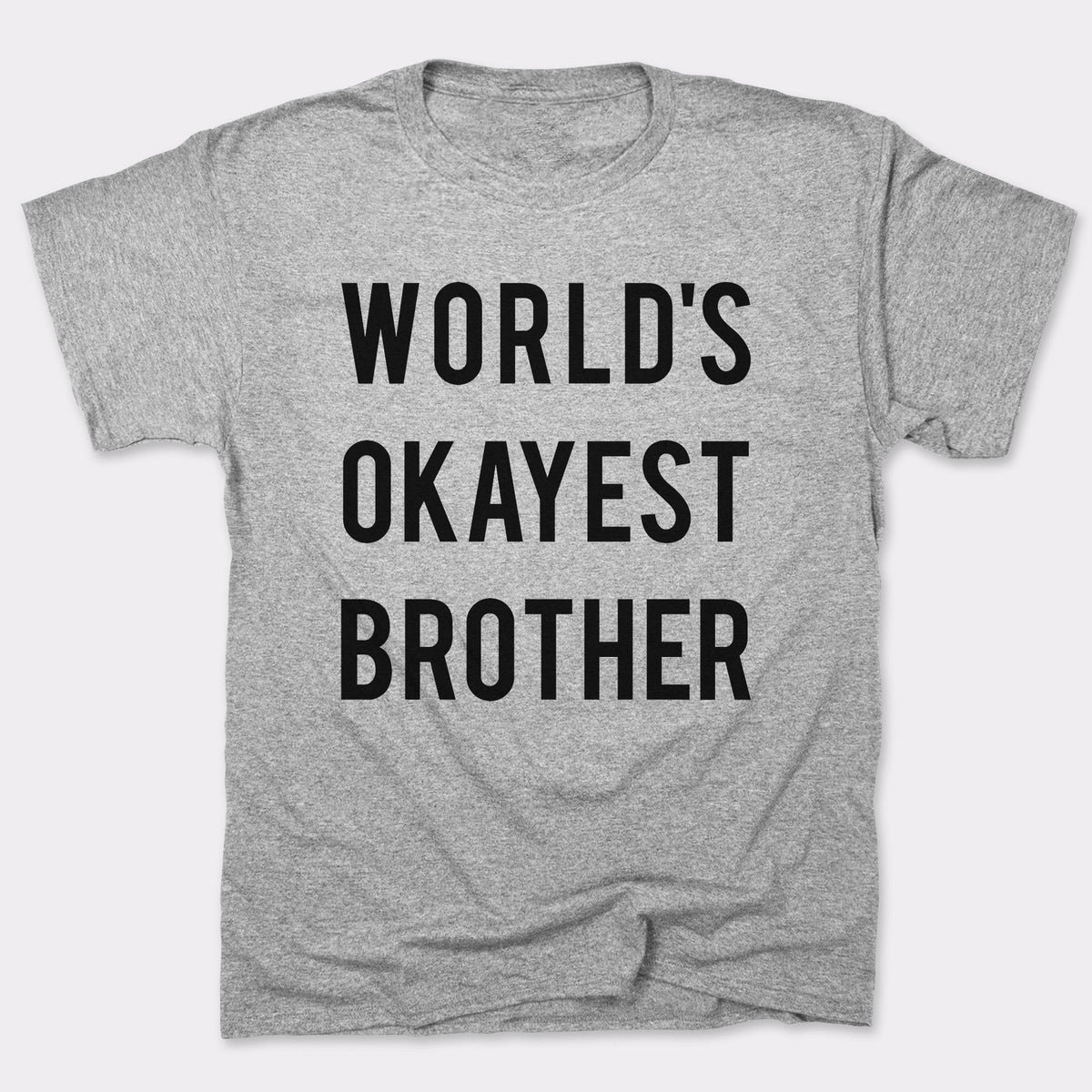 World's Okayest Brother