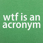 WTF Is An Acronym Funny Typography Wordplay Joke