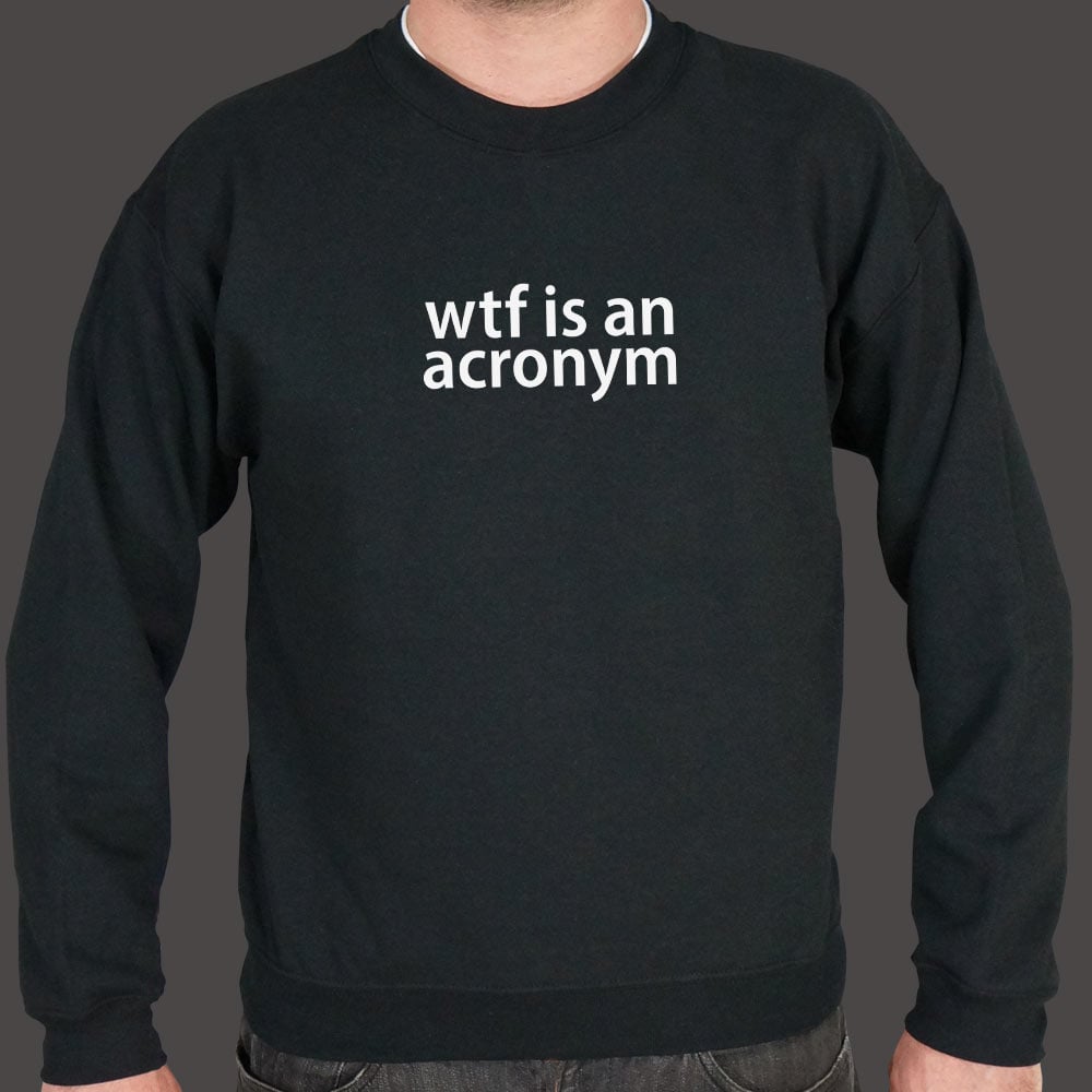 WTF Is An Acronym Funny Typography Wordplay Joke