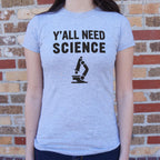 Y'all Need Science Graphic