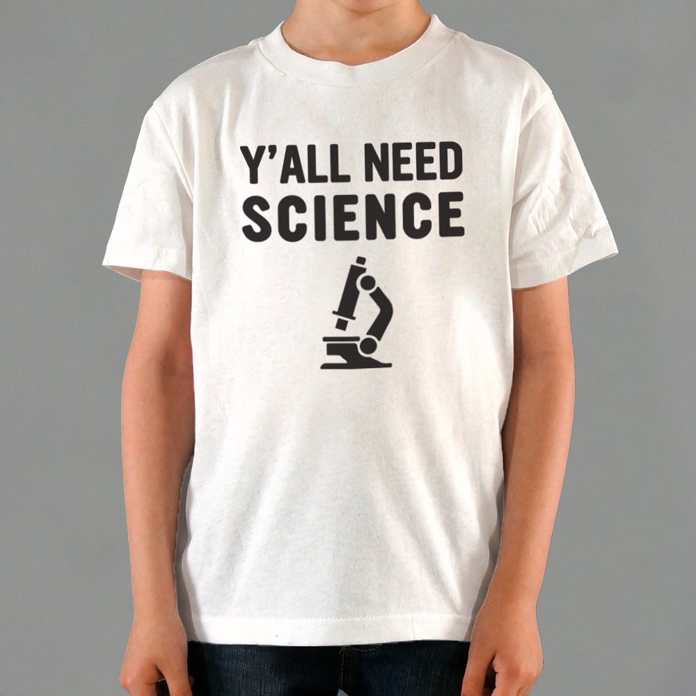 Y'all Need Science Graphic
