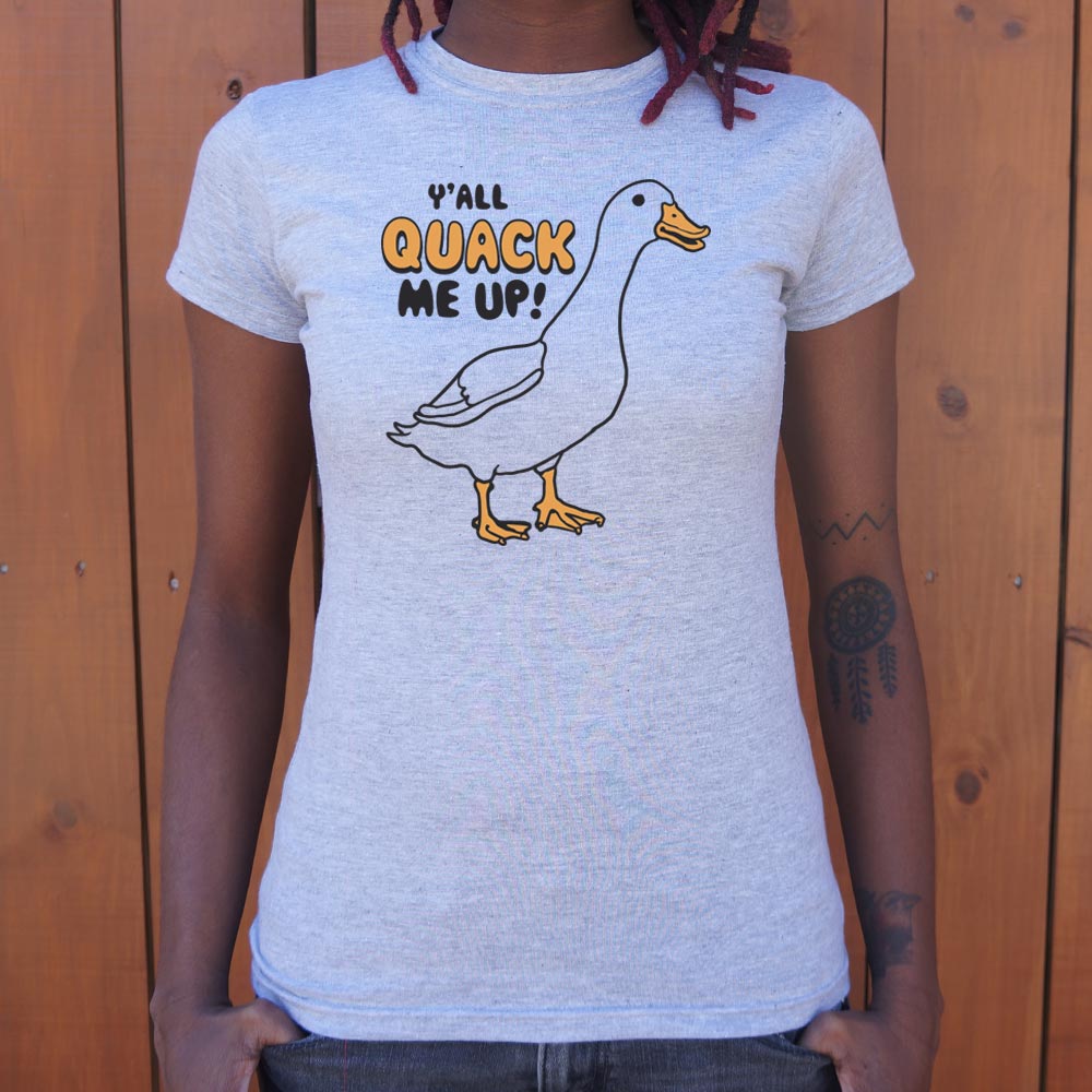Y'all Quack Me Up Funny Goose Pun