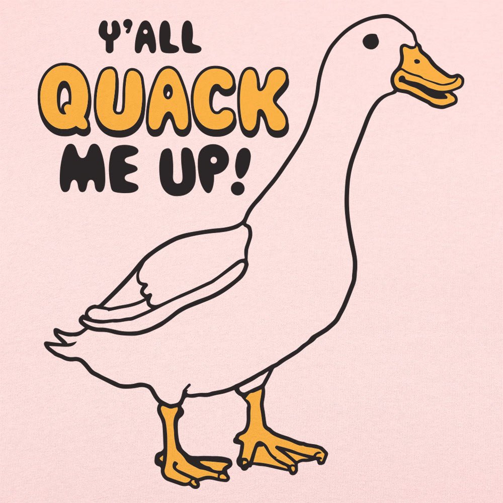 Y'all Quack Me Up Funny Goose Pun