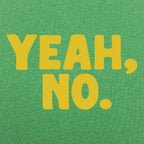 Yeah No Sarcastic Typography Quote