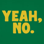 Yeah No Sarcastic Typography Quote