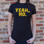 Yeah No Sarcastic Typography Quote