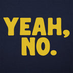 Yeah No Sarcastic Typography Quote