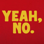 Yeah No Sarcastic Typography Quote