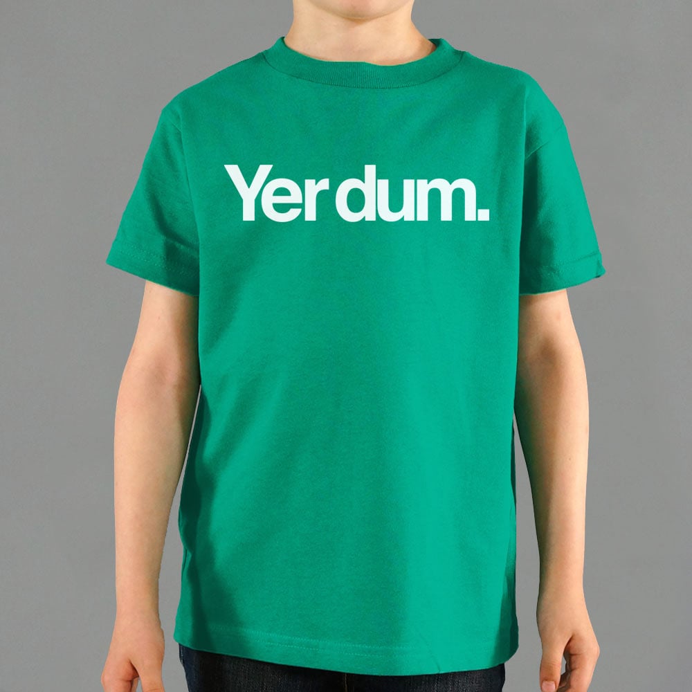 Yer Dum Funny Insult Word Play