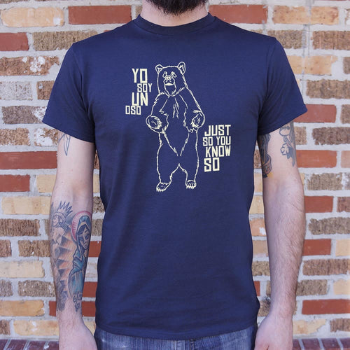 Yo Soy Un Oso. I Am a Bear Just So You Know So