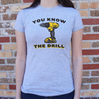 You Know The Drill Cordless Power Drill Pun