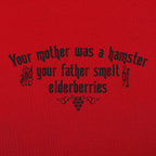 Your Mother Was A Hamster Your Father Smelt Of Elderberries