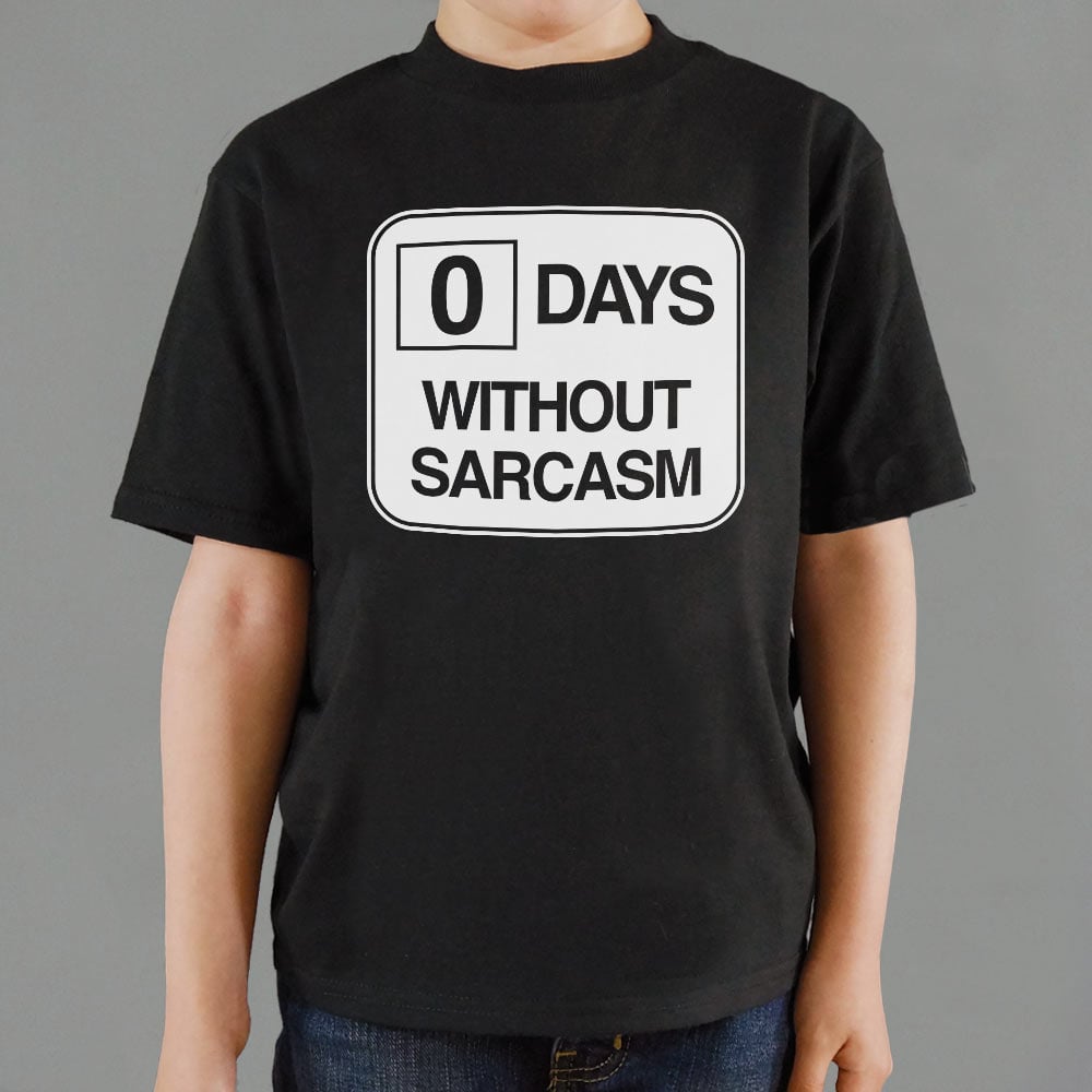 Zero Days Without Sarcasm Workplace Safety Sign Parody