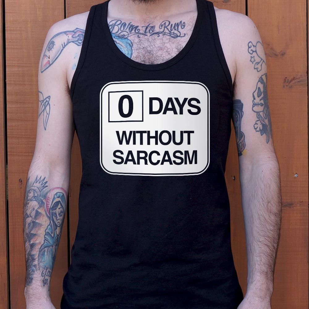 Zero Days Without Sarcasm Workplace Safety Sign Parody