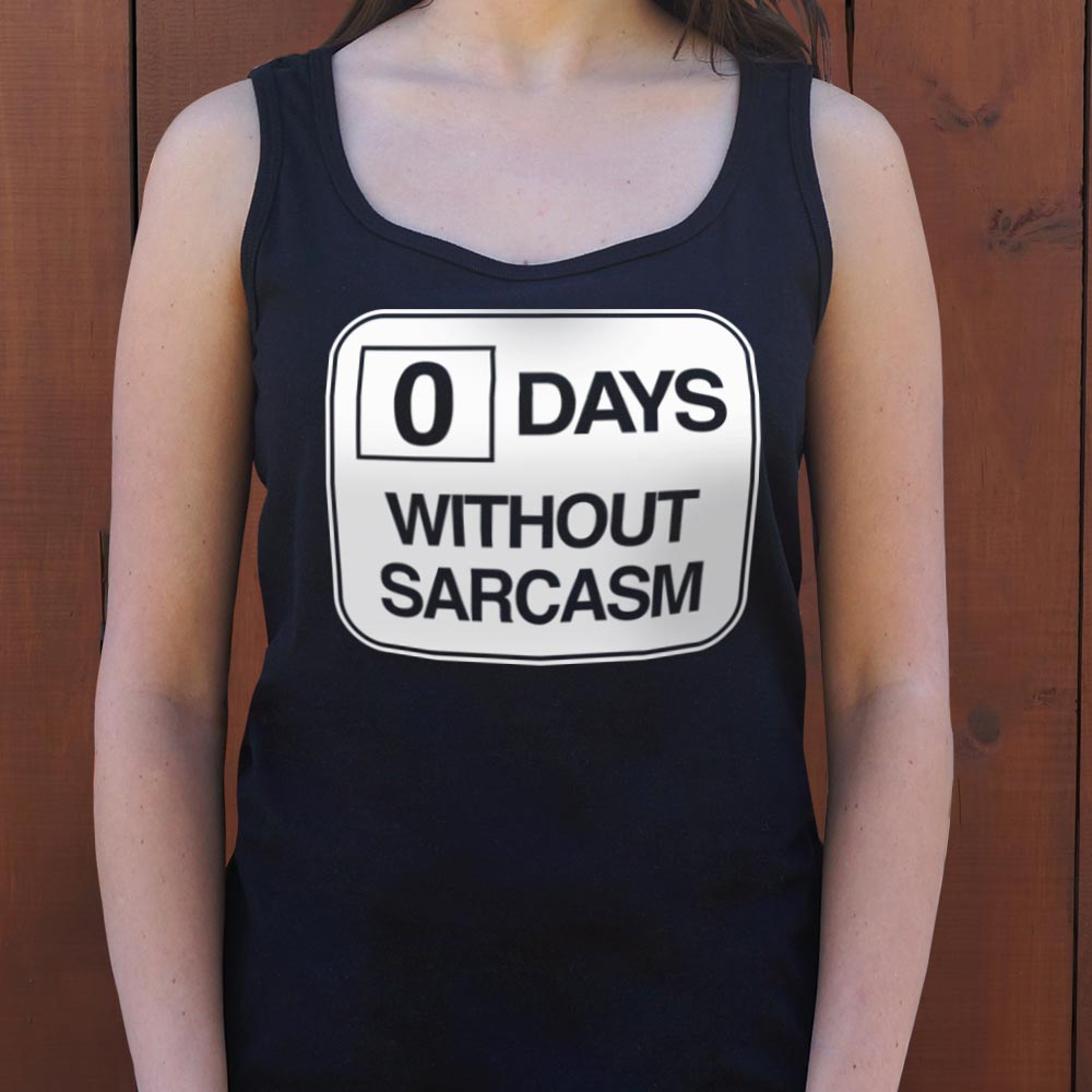 Zero Days Without Sarcasm Workplace Safety Sign Parody