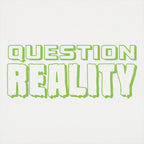 Question Reality Conspiracy Theory Sci Fi Design